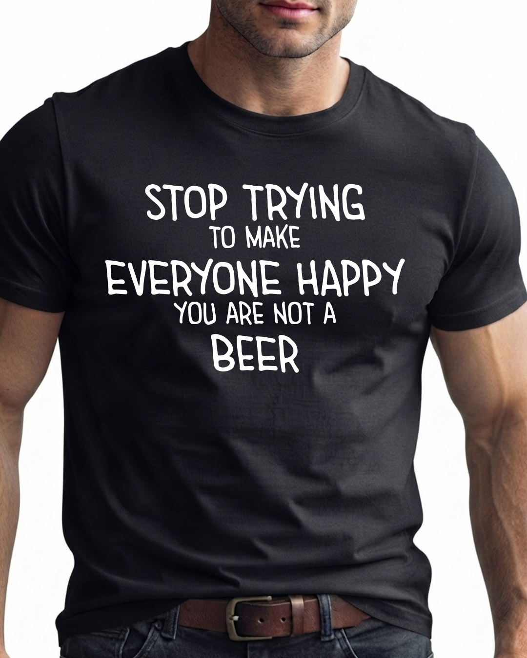 DEEPBLOOM SHIRT MEN'S - STOP TRYING TO MAKE EVERYONE - FUNNY - TOP TEE CREWNECK